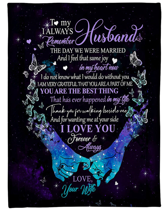 Personalized To My Husband Butterfly Fleece Blanket From Wife I Always Remember The Day We Were Married Best Customized Gift For Birthday Christmas Thanksgiving Anniversary