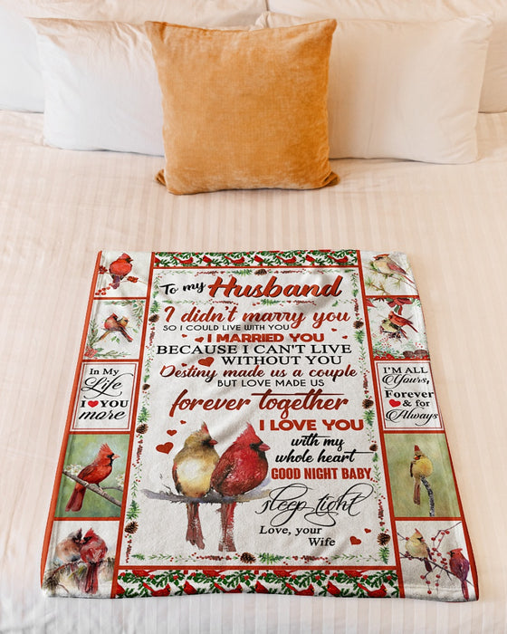 Personalized To My Husband Cardinal Fleece Blanket From Wife I'm All Yours Forever & For Always Best Customized Gift For Birthday Christmas Thanksgiving Anniversary