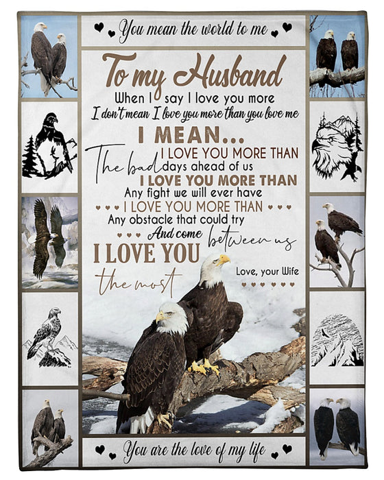 Personalized To My Husband Eagle Fleece Blanket From Wife I Love You The Most Great Customized Gift For Birthday Christmas Thanksgiving Anniversary Father's Day