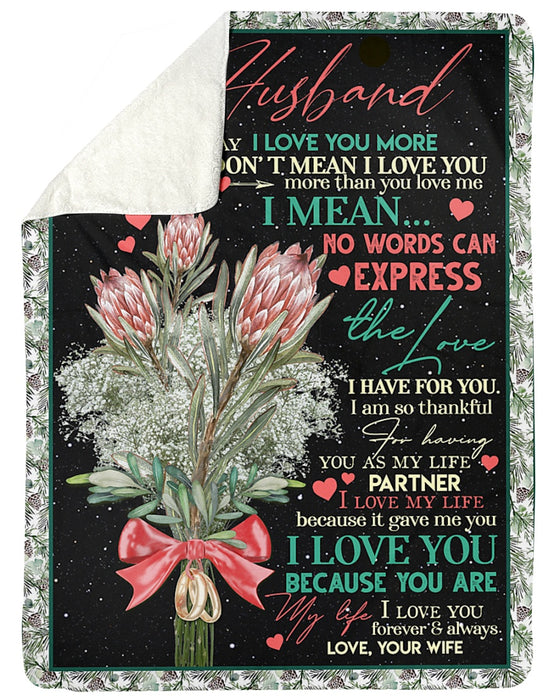 Personalized To My Husband Protea Fleece Blanket From Wife No Words Can Express My Love For You Great Customized Gift For Birthday Christmas Thanksgiving Anniversary Father's Day