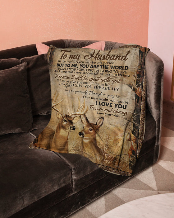 Personalized To My Husband Deer Fleece Blanket From Wife You Are The World Great Customized Gift For Birthday Christmas Thanksgiving Anniversary Father's Day