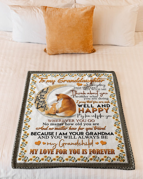 Personalized To My Granddaughter Foxes Fleece Blanket From Grandma My Love For You Is Forever Great Customized Blanket For Birthday Christmas Thanksgiving