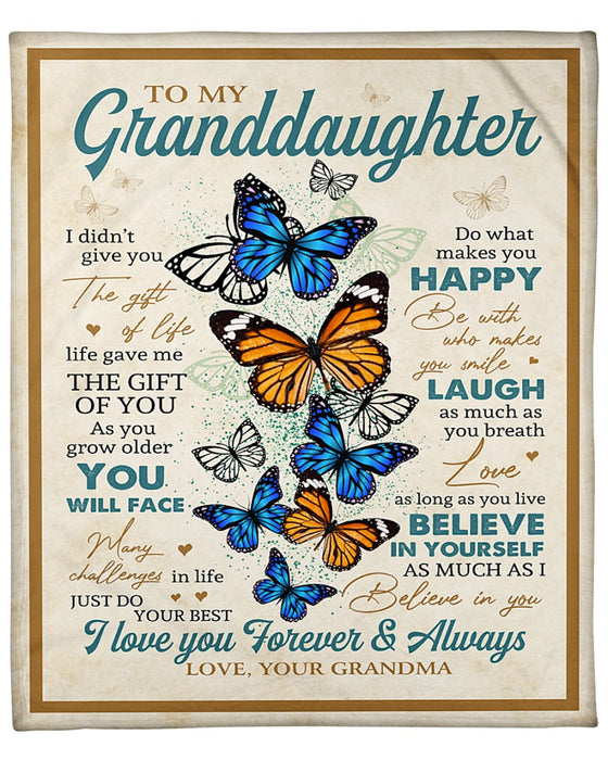 Personalized To My Granddaughter Butterfly Fleece Blanket From Grandma Do What Makes You Happy Laugh as Much as You Breath Great Customized Blanket For Birthday Christmas Thanksgiving