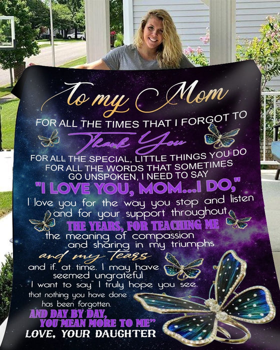 Personalized To My Mom Butterflies Fleece Blanket From Daughter I Love You Mom Great Customized Gift For Mother's day Birthday Christmas Thanksgiving