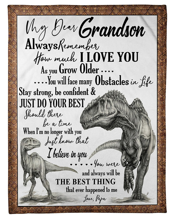 Personalized To My Grandson Dinosaur Fleece Blanket From Grandpa Stay Strong And Be Confident Great Customized Gift For Birthday Christmas Thanksgiving