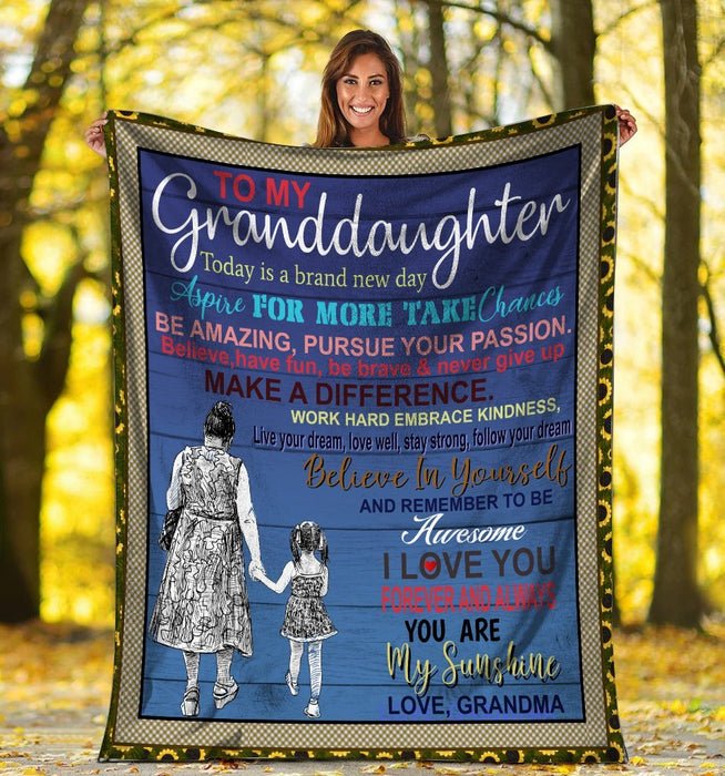 Personalized To My Granddaughter Fleece Blanket From Grandma Today Is A Brand New Day Great Customized Blanket For Birthday Christmas Thanksgiving