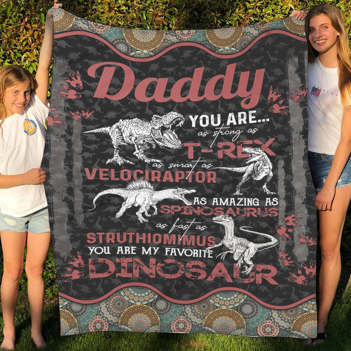 To My Dad Fleece Blanket My Favorite Dinosaur Great Customized Gift For Birthday Christmas Thanksgiving Father's Day