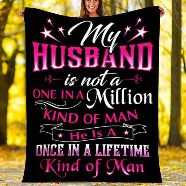 To My Husband Fleece Blanket Once In A Lifetime Great Customized Gift For Birthday Christmas Thanksgiving Father's Day