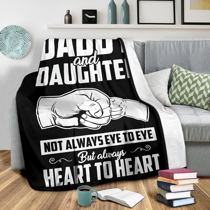 Daddy & Daughter Fleece Blanket Always Heart To Heart Great Customized Gift For Birthday Christmas Thanksgiving Father's Day
