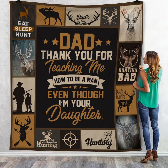 To My Hunting Dad Fleece Blanket From Daughter Thank You FOr Teaching Me Great Customized Gift For Birthday Christmas Thanksgiving
