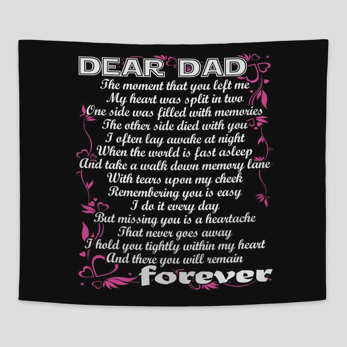 Dear Dad You Will Remain Forever Missing Dad In Heaven Fleece Blanket Gift For Birthday Christmas Thanksgiving Graduation Wedding