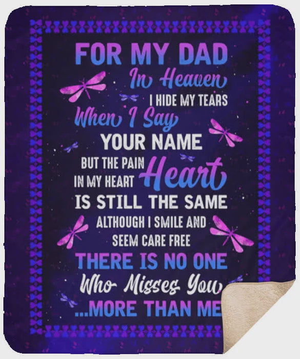 For My Dad In Heaven I Hide My Tears When I Say Your Name Dragonfly Fleece Blanket Gift For Birthday Christmas Thanksgiving Graduation Wedding