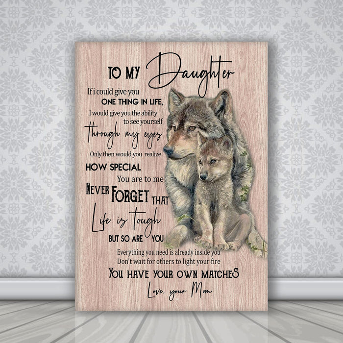 Personalized  Wolf To My Daughter You Have Your Own Matches Canvas  Daughter Gifts From Mom 0.75  In Framed Wall Decor, Canvas Wall Art Customized Gift For Birthday Christmas Thanksgiving Anniversary