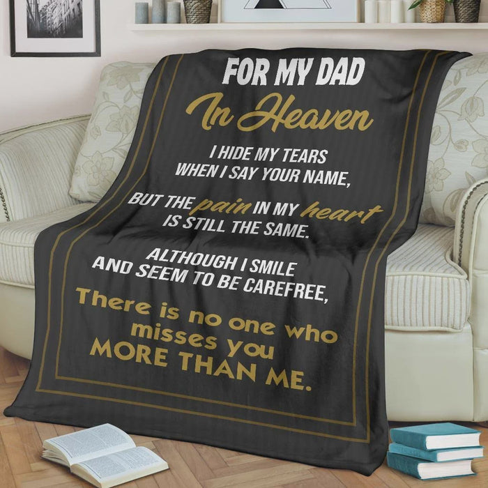 For My Dad In Heaven I Hide My Tears When I Say Your Name Fleece Blanket Gift For Birthday Christmas Thanksgiving Graduation Wedding