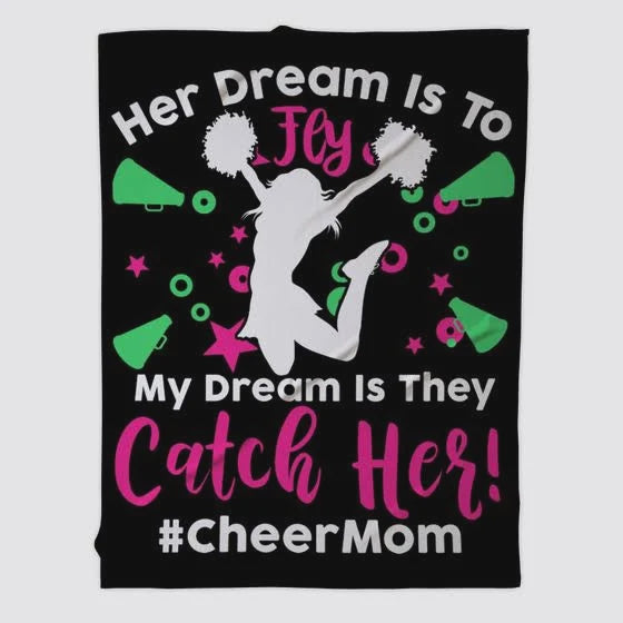 Cheerleader Mom Fleece Blanket Dream Is They Catch Her Great Customized Blanket Gift For Mother's Day Birthday Christmas Thanksgiving