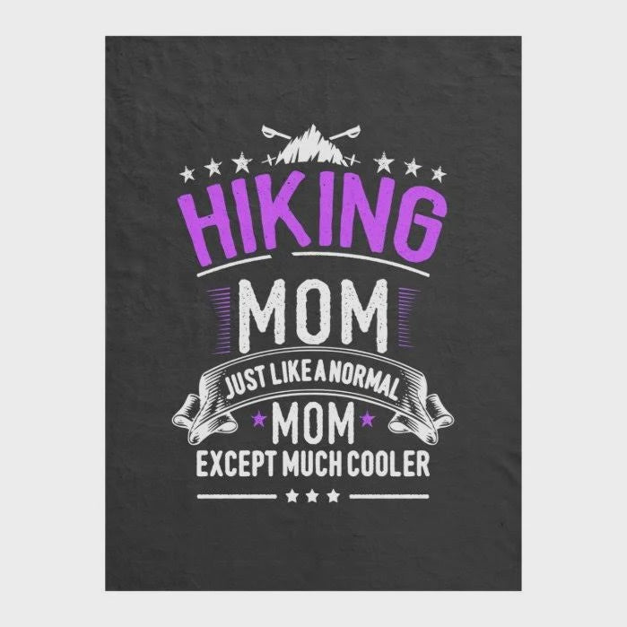 To My Mom Hiking Fleece Blanket Just Like A Normal Mom Cooler Great Customized Blanket Gift For Mother's Day Birthday Christmas Thanksgiving