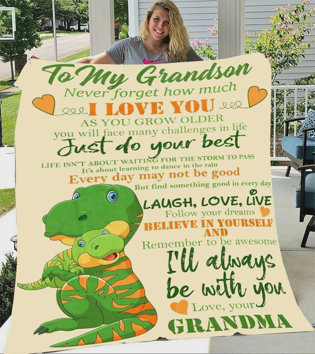 Personalized To My Grandson Dinosaur Fleece Blanket From Grandma I'll Always Be With You Great Customized Blanket For Birthday Christmas Thanksgiving