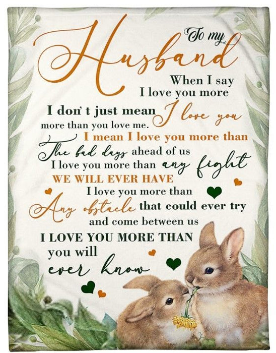 Personalized To My Husband Rabbits Fleece Blanket I Love You More Than You Ever Know Great Customized Blanket For Birthday Christmas Thanksgiving