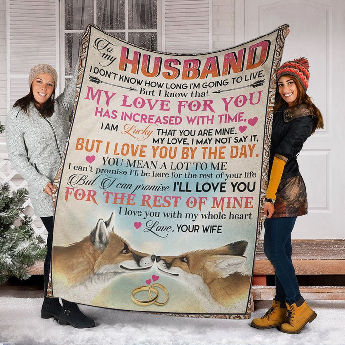 Personalized To My Husband Couple Foxes Fleece Blanket From Wife I Love You For The Rest Of Mine Great Customized Blanket For Birthday Christmas Thanksgiving