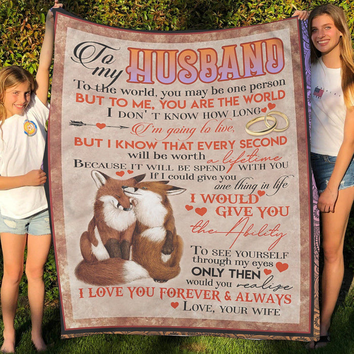 Personalized To My Husband Couple Foxes Fleece Blanket From Wife I Love You Forever And Always Great Customized Blanket For Birthday Christmas Thanksgiving