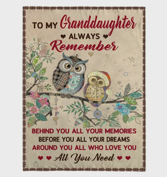 Personalized To My Granddaughter Owl Fleece Blanket Remember Behind All Your Memories Before Dreams Around Who Love You Great Customized Blanket For Birthday Christmas Thanksgiving