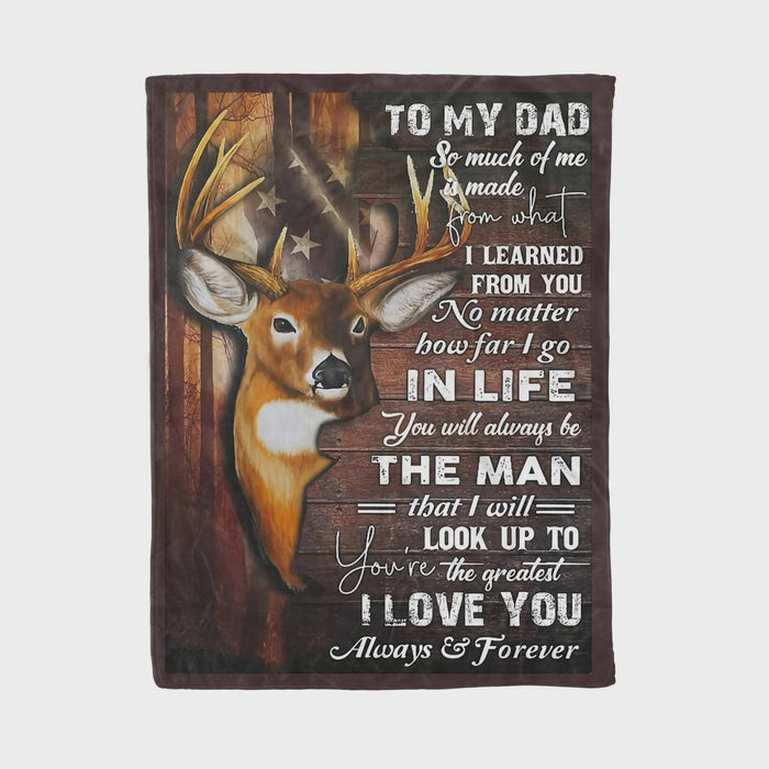 Personalized To My Dad Deer Fleece Blanket I Love You Always and Forever Great Customized Blanket Gifts For Father's Day Birthday Christmas Thanksgiving
