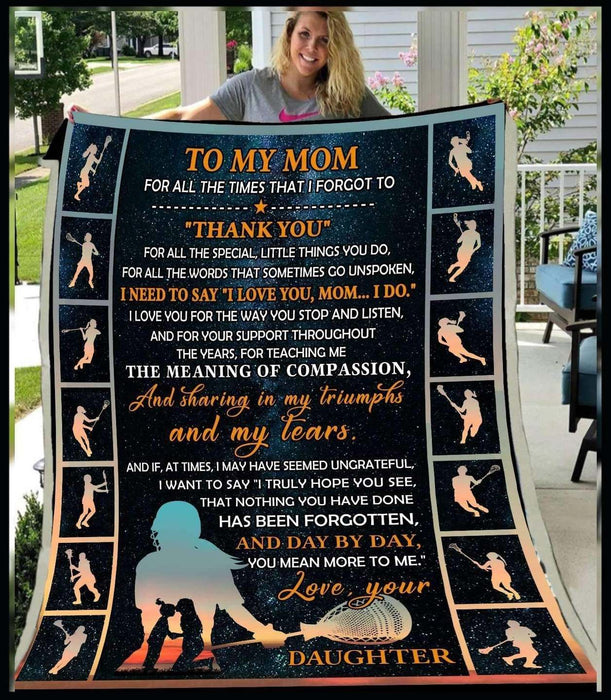 Personalized Lacrosse To My Mom From Daughter For All The Times That I Forgot To Fleece Blanket Great Customized Gifts For Birthday Christmas Thanksgiving Mother's Day