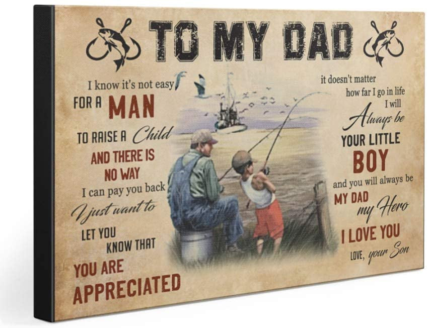 Fishing Poster To My Dad Poster For Dad From Son I Know It's Not Easy For A Man Poster Vintage Retro Poster No Frame Or Canvas 0.75 Inch Frame Full Size Best Gift For Birthday Christmas Thanksgiving