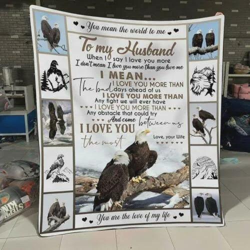 Personalized Eagle To My Husband Fleece Blanket From Wife I Love You The Most Great Customized Blanket Gifts For Birthday Christmas Thanksgiving