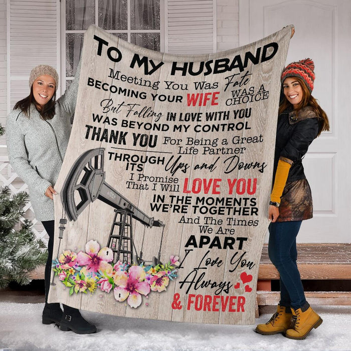 Personalized Oilfield Man To My Husband From Wife I Love You Always And Forwever Fleece Blanket Great Customized Gifts For Birthday Christmas Thanksgiving Wedding Valentine's Day