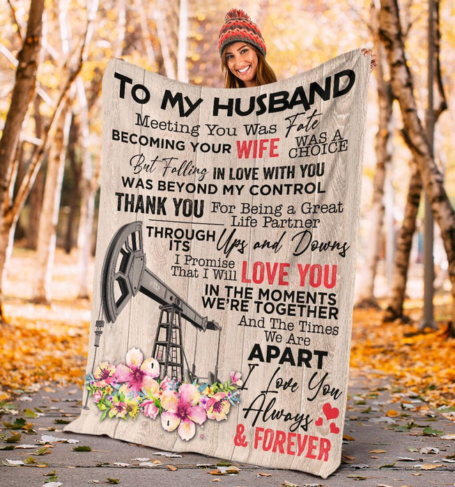 Personalized Oilfield Man To My Husband From Wife I Love You Always And Forwever Fleece Blanket Great Customized Gifts For Birthday Christmas Thanksgiving Wedding Valentine's Day