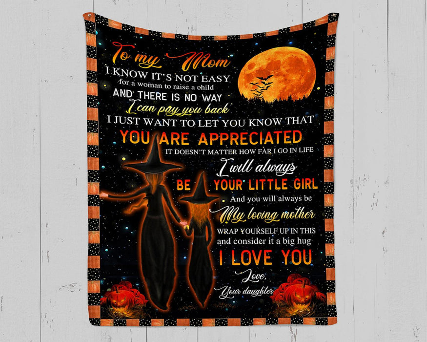 Personalized Witch To My Mom From Daughter I Will Always Be Your Little Girl Fleece Blanket Great Customized Gifts For Birthday Christmas Thanksgiving Mother's Day