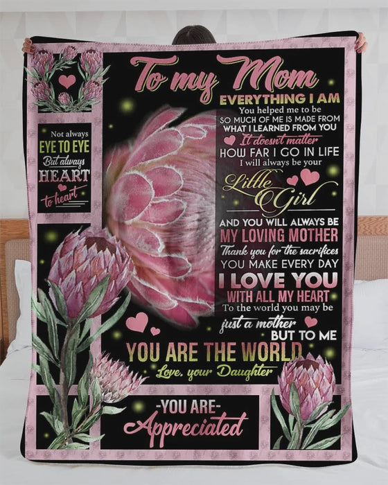 Personalized Protea To My Mom From Daughter You Are The World Fleece Blanket Great Customized Gifts For Birthday Christmas Thanksgiving Mother's Day