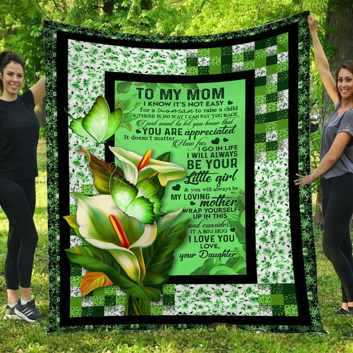 Personalized Calla Lily To My Mom From Daughter I Will Always Be Your Little Girl Fleece Blanket Great Customized Gifts For Birthday Christmas Thanksgiving Mother's Day