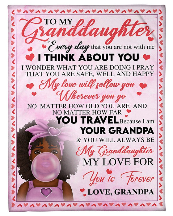 Personalized Black Girl To My Granddaughter Fleece Blanket From Grandpa My Love For You Is Forever Great Customized Blanket Gifts For Birthday Christmas Thanksgiving