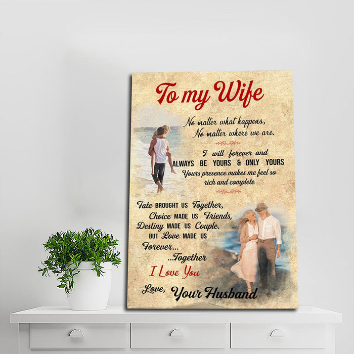 Personalized To My Wife No Matter What Happens Canvas Wall Art Canvas 0.75 Inch Frame Canvas Art To My Wife Gifts For Christmas, Birthday, Valentine's Day Thanksgiving Canvas Home Decor