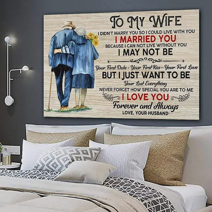 Personlized To My Wife Matte Canvas To My Wife I Didn't Marry You So I Could Live With You Canvas Wall Art 0.75 Inch Frame Canvas Art To My Wife Gifts For Christmas, Birthday, Valentine's Day Thanksgiving Canvas Home Decor