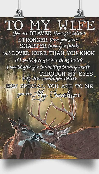 Personalized Deer My Wife From Husband Deer Hunting Lover You Are Braver Tha You Believe Canvas Wall Art 0.75 Inch Frame Canvas Art To My Wife Gifts For Christmas, Birthday, Valentine's Day Thanksgiving Deer Couple Wall Art Canvas Home Decor