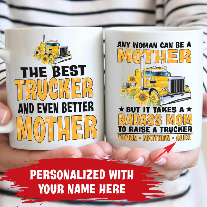 Trucker - Any Woman Can Be A Mother Personalized Mug