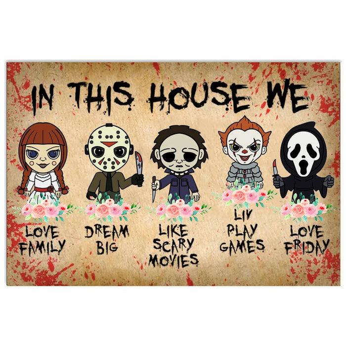 In This House We Love Family Like Scary Movies Poster Canvas, Horror Decor, Horror Gifts, In This House We Love Family Like Scary Movies, Horror Movies Gift