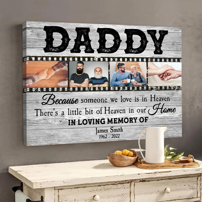 Personalized Because Someone We Love Is In Heaven Poster Canvas, Memorial Sympathy Bereavement Gifts For Dad, Memorial Gifts