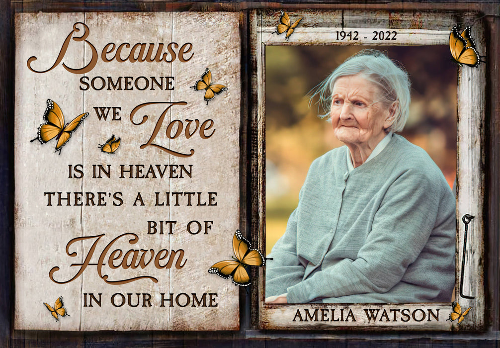 Custom Because Someone We Love Is In Heaven Poster Canvas, Memorial Sympathy Bereavement Gifts For Loss Of Mother Father