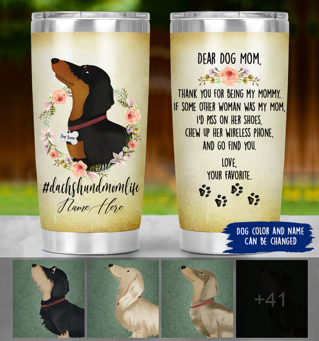 Personalized Dachshund Mom Life Tumbler - Thanks For Being My Mom