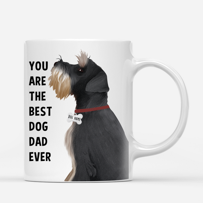 Personalized Schnauzer Mug - You Are Best Dog Mom - Dog Dad Ever